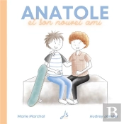 Anatole Et Son Nouvel Ami
