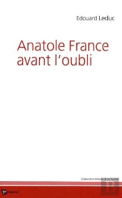 Anatole France Avant L'Oubli