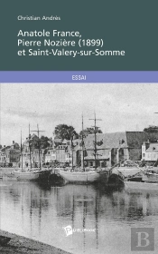 Anatole France, Pierre Nozière (1899) Et Saint-Valery-Sur-Somme