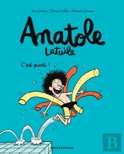 Anatole Latuile Tome 1 : C'Est Parti !