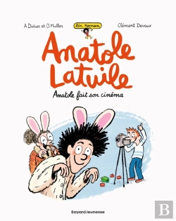 Bertrand.pt - Anatole Latuile Tome 2 : Anatole Fait Son Cinéma
