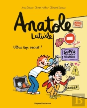 Anatole Latuile Tome 5 : Ultra Top Secret !
