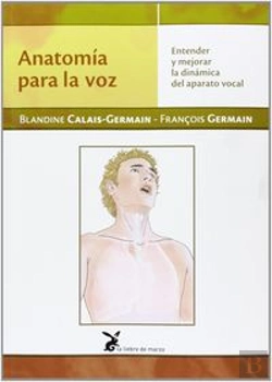 Bertrand.pt - Anatom¡A Para La Voz. Entender Y Mejorar La Dinámica Del Aparato Vocal