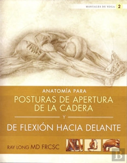 Bertrand.pt - Anatom¡A Para Posturas De Apertura De La Cadera Y De Flexión Hacia Delante