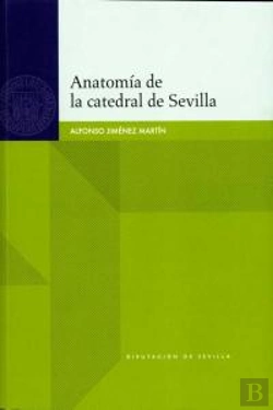 Bertrand.pt - Anatomía De La Catedral De Sevilla