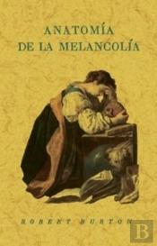 Anatomia De La Melancolia