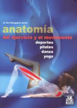 Anatomía Del Ejercicio Y El Movimiento (Color)