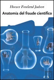 Anatomía Del Fraude Científico