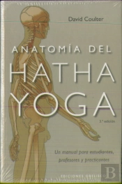 Anatomía Del Hatha Yoga