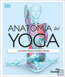 Bertrand.pt - Anatomía Del Yoga