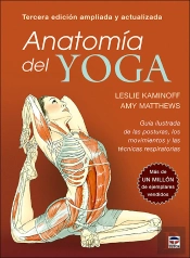 Anatomia Del Yoga Tercera Edicion Ampliada Y Actualizada