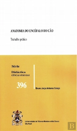 Bertrand.pt - Anatomia do Encéfalo do Cão: Trabalhos Práticos
