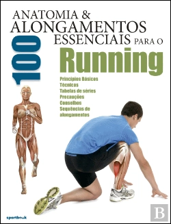 Bertrand.pt - Anatomia & 100 Alongamentos Essenciais para o Running