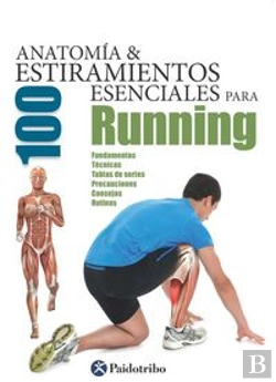 Bertrand.pt - Anatomía & 100 Estiramientos Esenciales Para Running (Color)