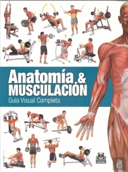 Bertrand.pt - Anatomía & Musculación. Guía Visual Completa (Color)
