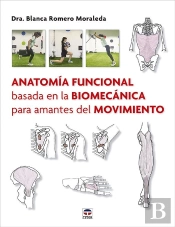 Anatomia Funcional Basada En La Biomecanica Para Amantes De