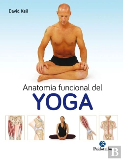 Bertrand.pt - Anatomía Funcional Del Yoga