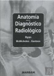 Anatomia Para El Diagnostico Radiologico