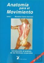 Anatomía Para El Movimiento Tomo I