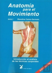 Anatomía Para El Movimiento Tomo I