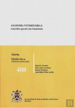 Bertrand.pt - Anatomia Veterinária I: Conceitos Gerais em Anatomia