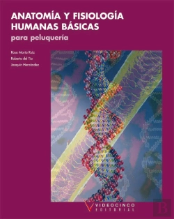 Bertrand.pt - Anatomía Y Fisiología Humanas Básicas Para Peluquería