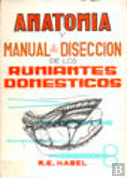 Bertrand.pt - Anatomía Y Manual De Disección De Los Rumiantes Domésticos