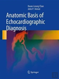 Bertrand.pt - Anatomic Basis Of Echocardiographic Diagnosis