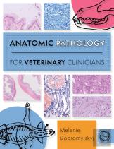 Anatomic Pathology For Veterinary Clinicians