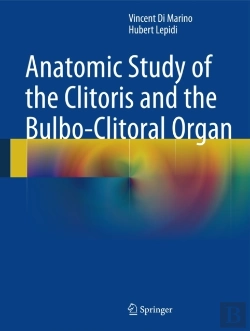 Bertrand.pt - Anatomic Study Of The Clitoris And The Bulbo-Clitoral Organ