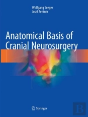 Anatomical Basis Of Cranial Neurosurgery
