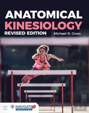 Anatomical Kinesiology Revised Edition