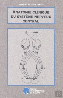 Bertrand.pt - Anatomie Clinique Du Système Nerveux Central