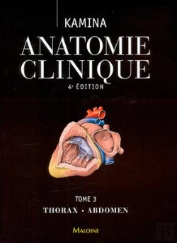 Bertrand.pt - Anatomie Clinique Tome 3 : Thorax, Abdomen (4e Édition)