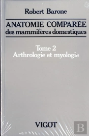 Anatomie Comparee Des Mammiferes Domestiques T.2 ; Arthrologie Et Myologie ; 4e Edition