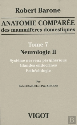 Bertrand.pt - Anatomie Comparee Des Mammiferes Domestiques T.7 : Neurologie 2