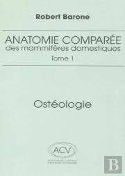Anatomie Comparée Des Mammifères Domestiques Tome 1 : Ostéologie (5e Édition)