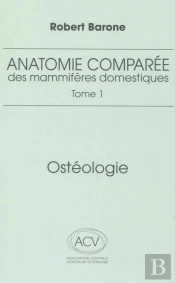 Anatomie Comparée Des Mammifères Domestiques Tome 1 : Ostéologie (5e Édition)