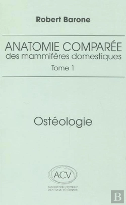 Bertrand.pt - Anatomie Comparée Des Mammifères Domestiques Tome 1 : Ostéologie (5e Édition)