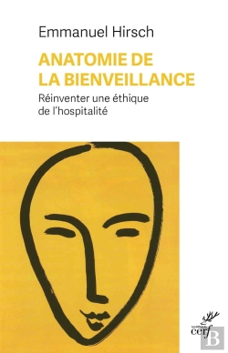 Bertrand.pt - Anatomie De La Bienveillance : Réinventer Une Éthique De L'Hospitalité