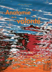 Anatomie De La Volonté