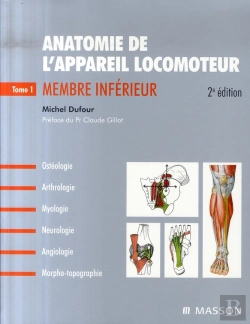 Bertrand.pt - Anatomie De L'Appareil Locomoteur T.1 ; Membre Inférieur (2e Édition)