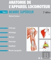 Anatomie De L'Appareil Locomoteur T.2 ; Membre Supérieur