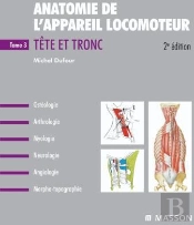 Anatomie De L'Appareil Locomoteur T.3 ; Tête Et Tronc (2e Édition)