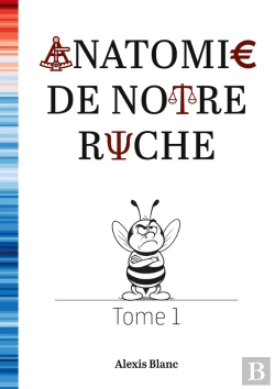 Bertrand.pt - Anatomie De Notre Ruche : Tome 1