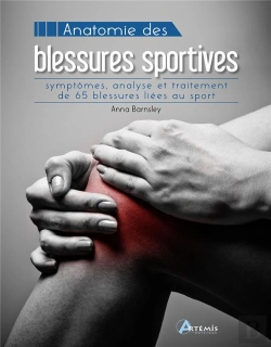 Bertrand.pt - Anatomie Des Blessures Sportives : Symptômes, Analyse Et Traitement De 65 Blessures Liées Au Sport
