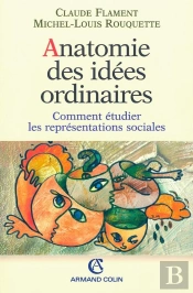 Anatomie Des Idees Ordinaires ; Comment Etudier Les Representations Sociales