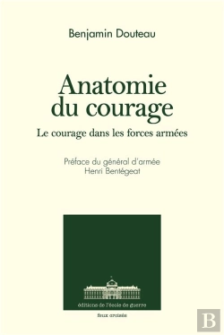 Bertrand.pt - Anatomie Du Courage : Le Courage Dans Les Forces Armées