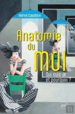 Bertrand.pt - Anatomie Du Moi : Qui Suis-Je Et Pourquoi ?