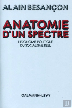 Bertrand.pt - Anatomie D'Un Spectre ; L'Économie Politique Du Socialisme Réel